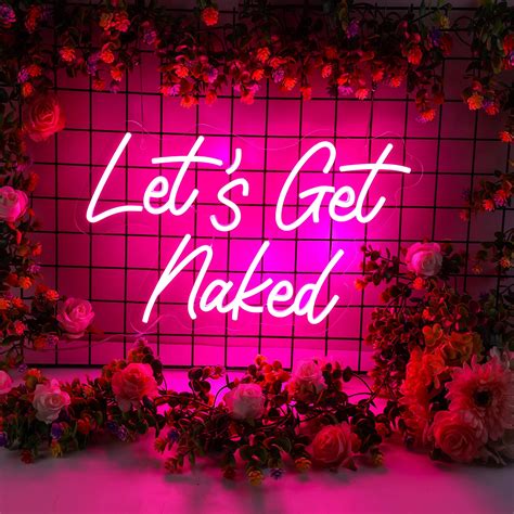 Let S Get Naked Neon Sign For Bathroom Custom Neon Light Sign For Wall