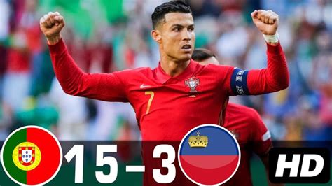 Portugal Vs Liechtenstein 15 3 All Goals And Extended Highlights