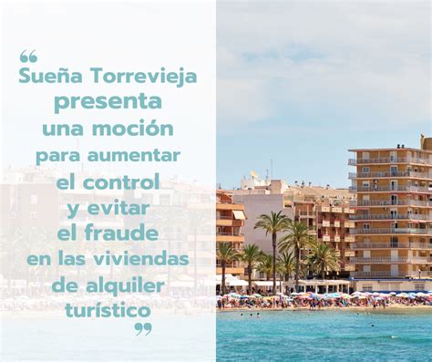 SueÑa Torrevieja Presenta Una MociÓn Para Aumentar El Control Y Evitar El Fraude En Las