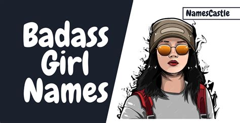 500 Badass Girl Names Unique Cool Interesting And Stylish