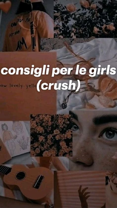 Consigli Con Crush Cose Da Ragazze Ragazze