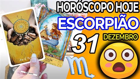 🎁 𝐔𝐌 𝐏𝐑𝐄𝐒𝐄𝐍𝐓𝐄 𝐄𝐒𝐓𝐀́ 𝐂𝐇𝐄𝐆𝐀𝐍𝐃𝐎🎁 Horoscopo Do Dia De Hoje EscorpiÃo 31