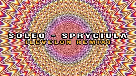 Soleo Spryciula Levelon Remix 2015 YouTube