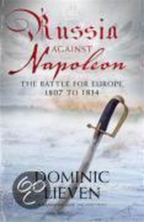 Russia Against Napoleon, Dominic Lieven | 9780713996371 | Boeken | bol