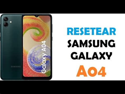 Resetear Samsung Galaxy A Como Desbloquear Resetear Restaurar