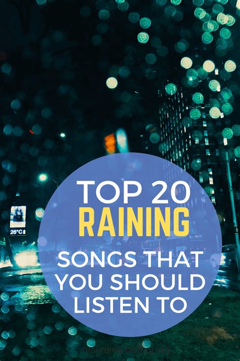 20 Best Raining Songs You Should Listen To Songs With Rain In The