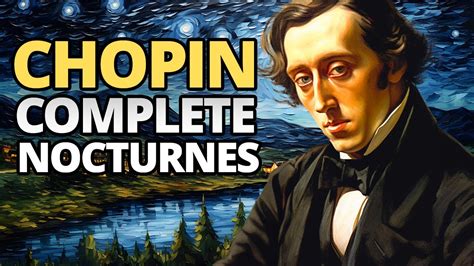 Chopin Complete Nocturnes YouTube Music