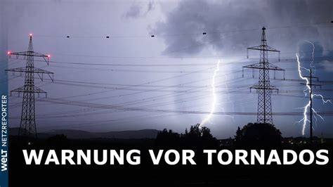 WARNUNG VOR TORNADOS Unwetter Front zieht über Deutschland YouTube