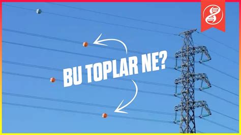 Elektrik Tellerindeki Renkli Toplar Ne İşe Yarıyor YouTube