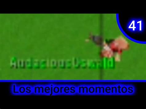 Los Mejores Momentos Part Mini World Byjoanicoyt Youtube