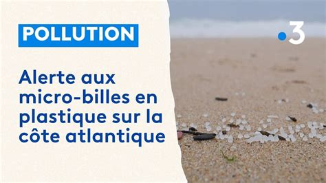 Pollution Aux Micro Billes De Plastique Inqui Tude Sur Les Plages De