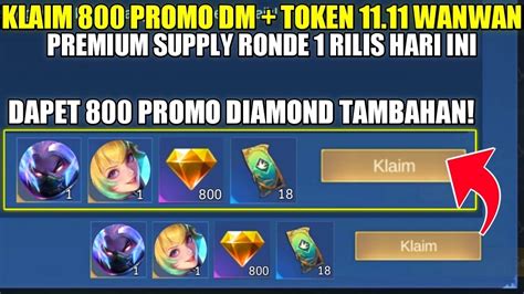 KLAIM 800 PROMO DIAMOND TAMBAHAN 18 TOKEN 11 11 WANWAN RONDE 1 TRIK