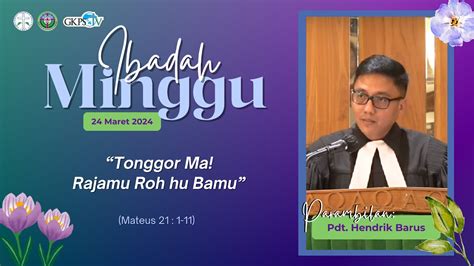 LIVE Ibadah Minggu 17 Maret 2024 Pdt Elfrida Saragih YouTube