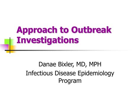 PPT Approach To Outbreak Investigations PowerPoint Presentation Free