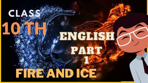 Class 10 English Fire And Ice Summary In Hindi Fire And Ice Summary