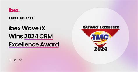 Ibex Limited Ibex Wave Ix Wins 2024 Crm Excellence Award For Powering