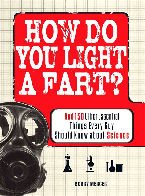 How Do You Light a Fart? eBook by Bobby Mercer | Official Publisher