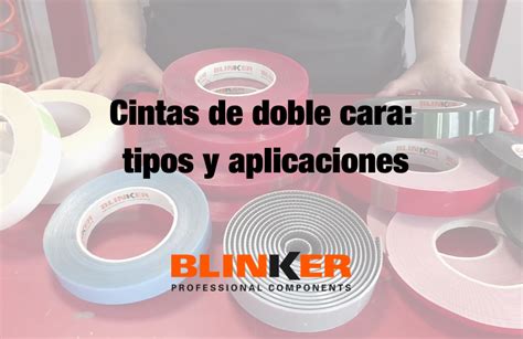 Cintas Adhesivas Tipos Y Aplicaciones PARTE 2 Blinker ES