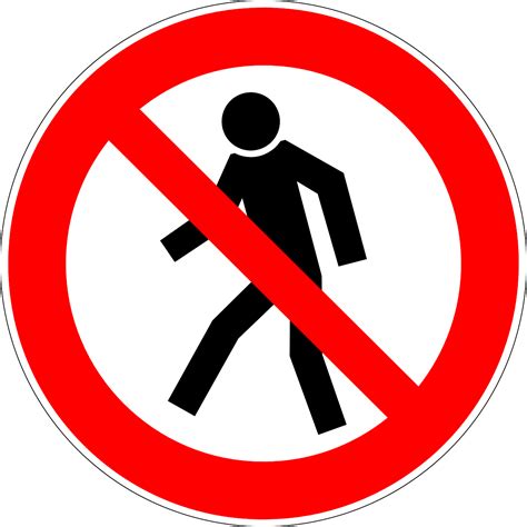 Walking Prohibited Forbidden Not Allowed Sign Free Image From Needpix