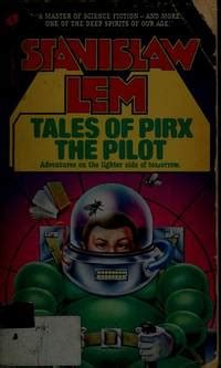 Tales Of Pirx The Pilot By Stanislaw Lem 1990 12 01