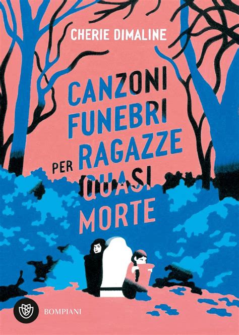 Canzoni Funebri Per Ragazze Quasi Morte Dimaline Chérie Amazon It Libri