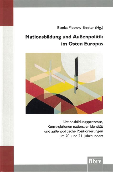 Nationsbildung und Außenpolitik im Osten Europas