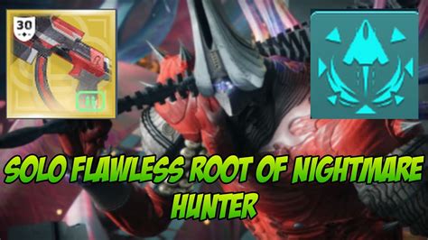 Solo Flawless Root Of Nightmares On Hunter Season Of The Wish YouTube