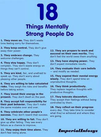 18 Things Mentally Strong People Do Mentally Strong Mental And