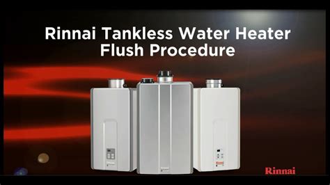 Rinnai Tankless Water Heater Flush Procedure Youtube