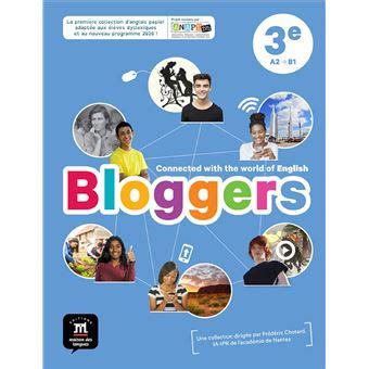 Bloggers Connected With The World Of English Bloggers 3e Livre De