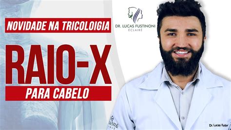 RAIO X para CABELO As novidades na Avaliação Capilar da Tricologia