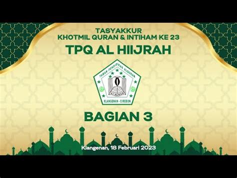 Tasyakkur Khotmil Quran Imtihan Ke Tpq Al Hijrah Tahun