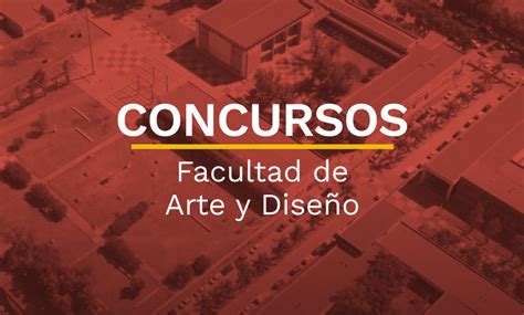 Concurso Docente Facultad De Arte Y Diseño Universidad Provincial