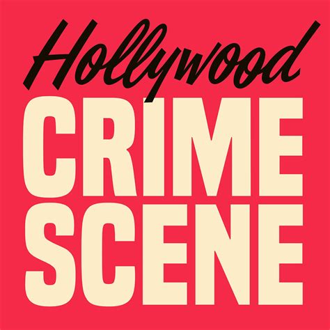 Hollywood Crime Scene - Hosted by Rachel Fisher and Desi Jedeikin