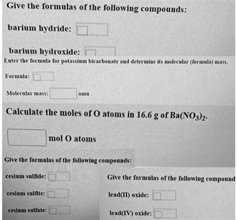 SOLVED: Give the formulas of the following compounds: barium hydride ...