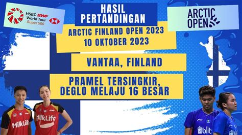 Hasil Lengkap Finlandia Open 2023 Hari Ini Day 1 R32 DEJAN GLORIA