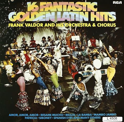 Frank Valdor And His Orchestra Chorus 16 Fantastic Golden Latin Hits