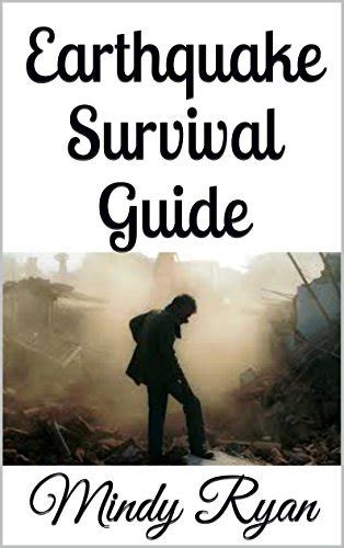 Earthquake Survival Guide By Mindy Ryan Goodreads