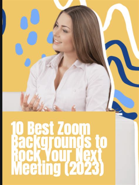 10 Best Zoom Backgrounds to Rock Your Next Meeting (2023) | Science of ...