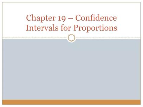 Ppt Chapter Confidence Intervals For Proportions Powerpoint