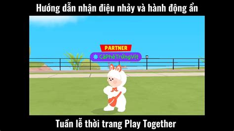 huong  lay tat ca hanh dong va dieu nhay  play  youtube
