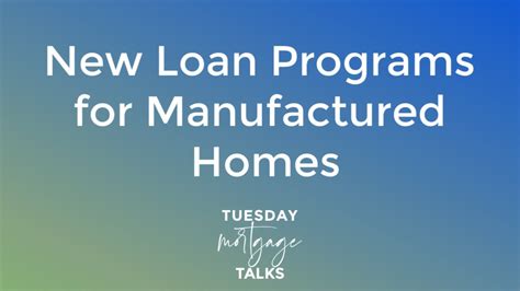 Tuesday Mortgage Talk New Loan Programs For Manufactured Homes Youtube