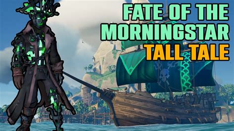 Fate Of The Morningstar Tall Tale Playthrough Sea Of Thieves Youtube