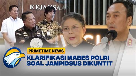 Jampidsus Dibuntuti OTK Hubungan Polri Kejaksaan Agung Adem Ayem