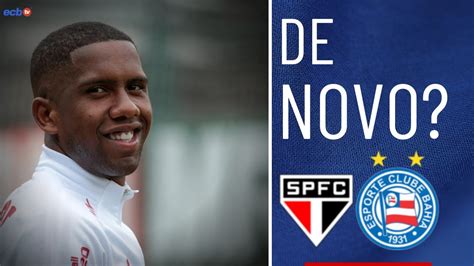 ATACANTE CHEGANDO BAHIA FAZ CONTATO POR JONAS TORÓ DO SÃO PAULO