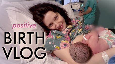 Positive Birth Vlog Fast Labour And Natural Hospital Delivery Of A