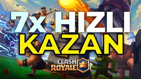 Clash Royale 7x Hızlı Kazanmak ÇOK KOLAY YouTube