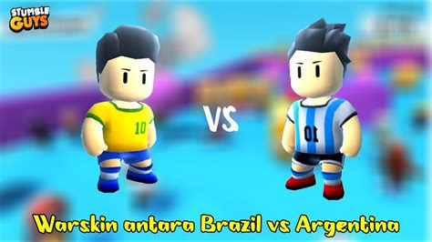 Stumble Guys Mabar Warskin Antara Argentina Vs Brazil Stumbleguys