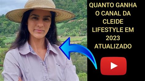 Quanto Ganha O Canal Da Cleide Lifestyle Quantoganhaesseyoutuber