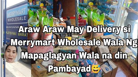 Walang Humpay Na Merrymart Wholesale Delivery Ubos Ubusan Nasa